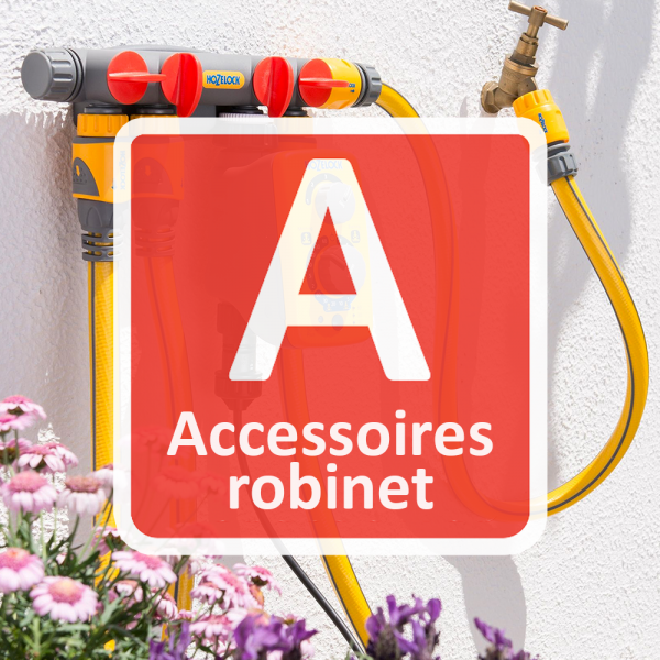 Accessoires robinet